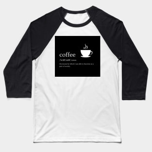 Definition of Coffee Baseball T-Shirt